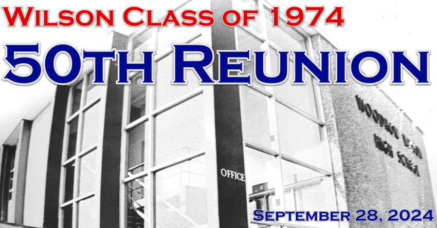 50 Year Reunion - Wilson High School Class of 1974